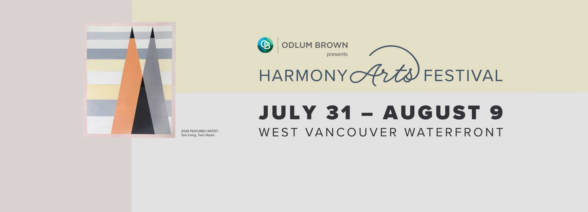 This image is an announcement for the Harmony Arts Festival, presented by Odlum Brown, running from July 31 to August 9 on the West Vancouver Waterfront. The poster features a piece of abstract art depicting two triangular peaks against a background of horizontal stripes.